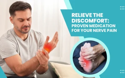 Relieve the Discomfort: Proven Medication for Your Nerve Pain